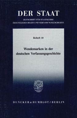 Wendemarken in der deutschen Verfassungsgeschichte.