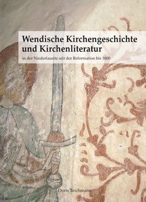 Wendische Kirchengeschichte und Kirchenliteratur von Teichmann,  Doris