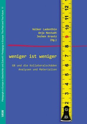 weniger ist weniger von Baldus,  Christian, Burchardt,  Matthias, Dollase,  Rainer, Klein,  Hans-Peter, Krautz,  Jochen, Kunze,  Axel Bernd, Ladenthin,  Volker, Mimoun,  Ralf, Nostadt,  Anja