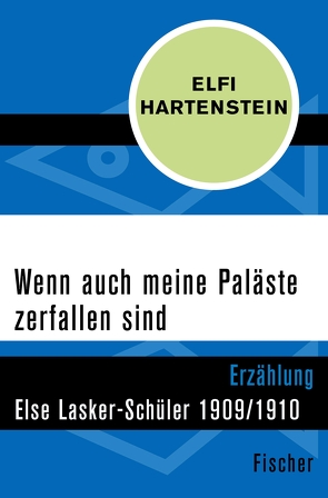 Wenn auch meine Paläste zerfallen sind von Hartenstein,  Elfi