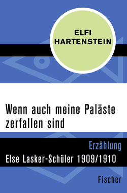 Wenn auch meine Paläste zerfallen sind von Hartenstein,  Elfi