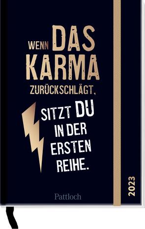 Wenn das Karma zurückschlägt, sitzt du in der ersten Reihe 2023 von Pattloch Verlag