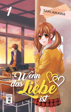 Wenn das Liebe ist 01 von Aikawa,  Saki, Okada-Willmann,  Yayoi