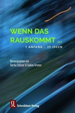 Wenn das rauskommt … von Arnast,  Katrin, Banger,  Isabella M., Bendixen,  Britta, Blum,  Ava, Corlo,  Toni, Cremer,  Sabine, Do,  Jane, Dyrnberg,  C.M., Fischer,  Beate, Flach,  Miriam, Frambach,  Sabine, Gellert,  Heike, Granacher,  René, Grossmann,  Ulf, Habenicht,  Tobias, Hauser,  Lena, Heil,  Monika, Horwatitsch,  Bernhard, Kaminski,  Karl-Otto, Kern,  Klara, Nebel,  Karl-Heinz, Nickel,  Sabrina, Niederschuh,  Ines, Pilenko,  Alisha, Plötner,  Astrid, Porta,  Marcel, Schindler,  Verena, Schwab,  Rich, Sickel,  Nele, Simon,  Martin, Stoll,  Angela, Stützer,  Sarina, Wejwer,  Anna Magdalena, Werner,  Elke, Wuttke,  Christina, Zetzl,  Susanne, Ziemons,  Cécile