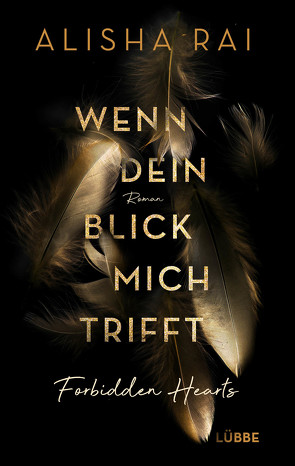 Wenn dein Blick mich trifft – FORBIDDEN HEARTS von Hölsken,  Nicole, Rai,  Alisha