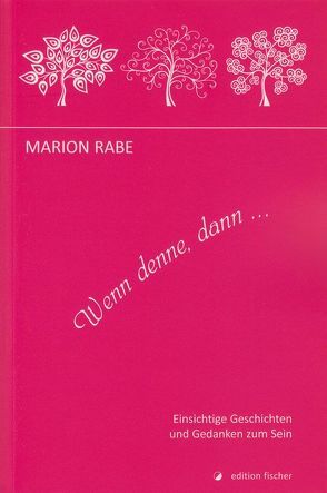 Wenn denne, dann… von Rabe,  Marion