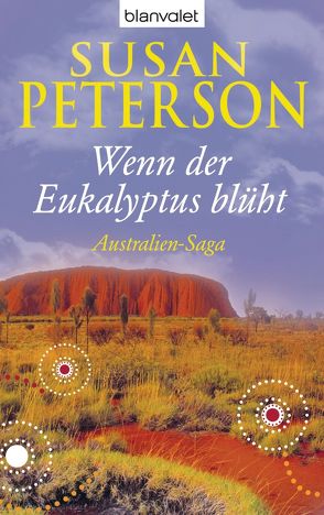 Wenn der Eukalyptus blüht von Peterson,  Susan