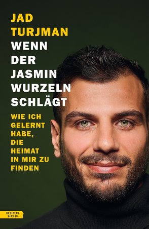 Wenn der Jasmin Wurzeln schlägt von El-Gawhary,  Karim, Turjman,  Jad, Vertlib,  Vladimir