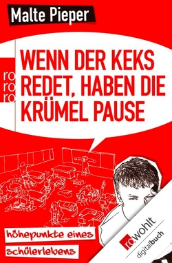 Wenn der Keks redet, haben die Krümel Pause von Knoch,  Sven, Pieper,  Malte