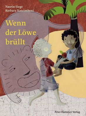 Wenn der Löwe brüllt von Nascimbeni,  Barbara, Siege,  Nasrin