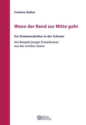 Wenn der Rand zur Mitte geht von Sieber,  Corinne