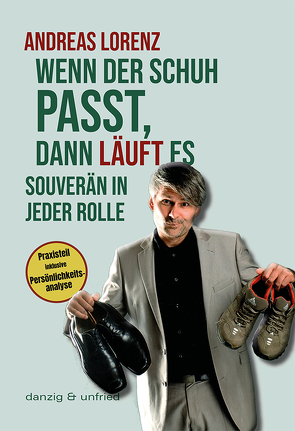 Wenn der Schuh passt, dann läuft es von Lorenz,  Andreas