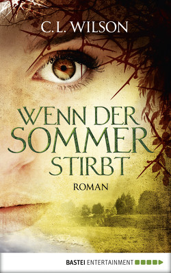 Wenn der Sommer stirbt von Nirschl,  Anita, Wilson,  C.L.