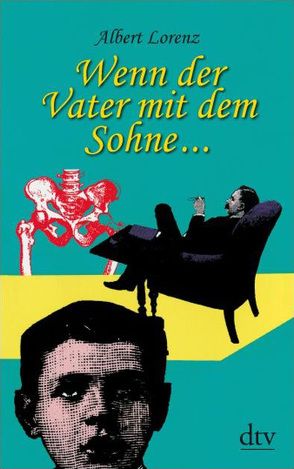 Wenn der Vater mit dem Sohne … von Lorenz,  Albert