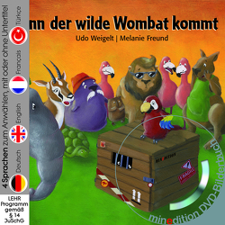 Wenn der wilde Wombat kommt (Buch mit DVD) von Freund,  Melanie, Weigelt,  Udo