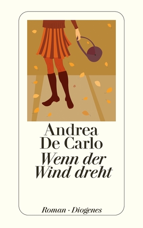 Wenn der Wind dreht von Carlo,  Andrea De, Diesen,  Monika Lustig - van