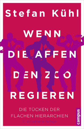 Wenn die Affen den Zoo regieren von Kühl,  Stefan