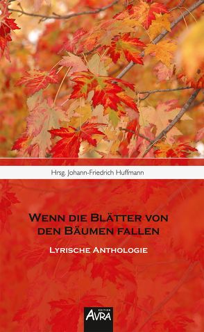 Wenn die Blätter von den Bäumen fallen von Huffmann,  Johann-Friedrich