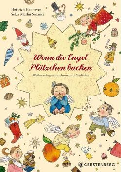 Wenn die Engel Plätzchen backen von Hannover,  Heinrich, Soganci,  Selda Marlin