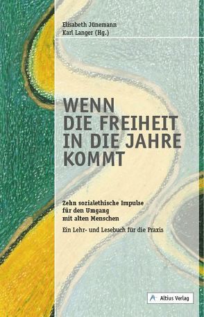 Wenn die Freiheit in die Jahre kommt von Al Dulami,  Khaled Ali, Aschauer,  Rupert, Beermann,  Christopher, Engel,  Sabine, Faiman,  Nikolaus, Felmer,  Viktoria, Fritzl,  Elisabeth, Habsburg-Lothringen,  Edith, Heffels,  Wolfgang M., Herrmann,  Ute, Hoischen,  Thomas, Holthaus,  Vincenz, Hurtz,  Klaus, Johannes Paul II., Jünemann,  Elisabeth, Kilz,  Gerhard, Küberl,  Franz, Langer,  Karl, Langer,  Vera, Leuwer,  Peter, Marx,  Reinhard Kardinal, Molitor,  Ulrike, Pruckner,  Martina, Rogner,  Philipp, Sachse,  Irene, Sauter,  Hanns, Schmidt,  Gerda, Schwarz,  Alois, Stejskal,  Jirí, Stepanek,  Elisabeth, Theisen,  Heinz, Vanecek,  Günter, Wahl,  Stephan, Wallisch,  Eva Maria, Wiesmann,  Rudolf