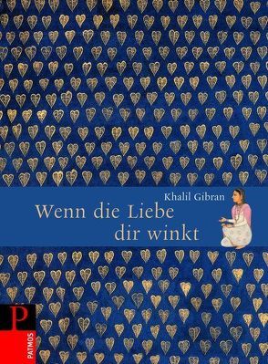 Wenn die Liebe dir winkt von Assaf,  Ursula, Gibran,  Khalil