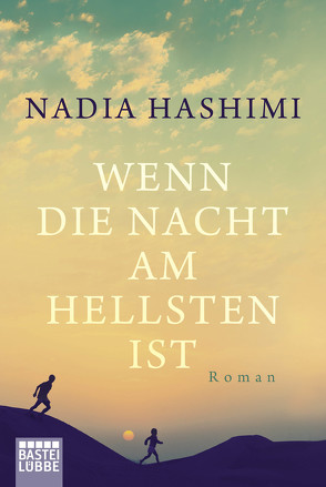 Wenn die Nacht am hellsten ist von Hashimi,  Nadia, Werner-Richter,  Ulrike