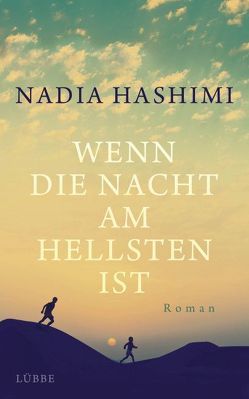 Wenn die Nacht am hellsten ist von Hashimi,  Nadia, Werner-Richter,  Ulrike