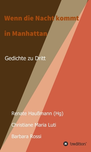 Wenn die Nacht kommt in Manhattan von Haußmann (Hg),  Renate, Maria Luti,  Christiane, Rossi,  Barbara