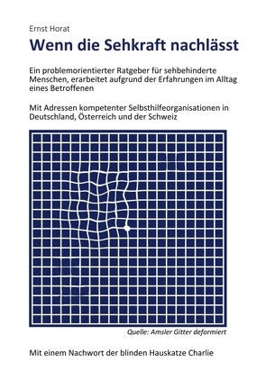 Wenn die Sehkraft nachlässt von Horat,  Ernst