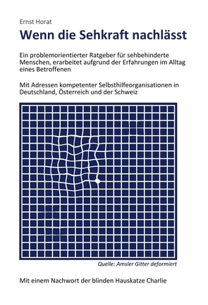 Wenn die Sehkraft nachlässt von Horat,  Ernst