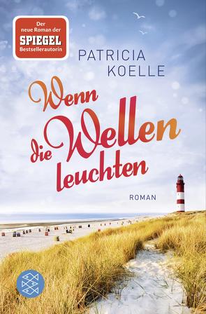 Wenn die Wellen leuchten von Koelle,  Patricia