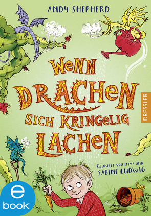 Wenn Drachen sich kringelig lachen von Ludwig,  Emma, Ludwig,  Sabine, Ogilvie,  Sara, Shepherd,  Andy