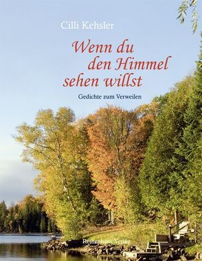 Wenn du den Himmel sehen willst von Kehsler,  Cilli, Wiechmann,  Peter