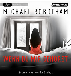 Wenn du mir gehörst von Lutze,  Kristian, Oschek,  Monika, Robotham,  Michael