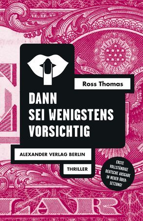 Dann sei wenigstens vorsichtig von Haefs,  Gisbert, Stremmel,  Jochen, Thomas,  Ross, Wewerka,  Alexander