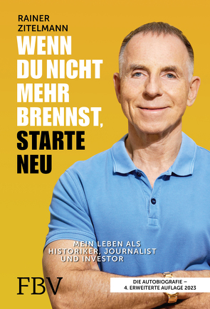 Wenn du nicht mehr brennst, starte neu von Zitelmann,  Rainer