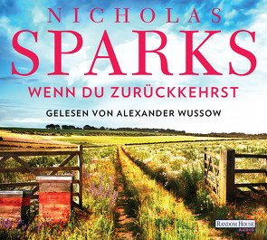 Wenn du zurückkehrst von Finke,  Astrid, Sparks,  Nicholas, Wussow,  Alexander