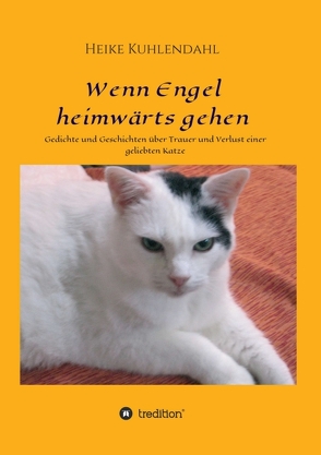 Wenn Engel heimwärts gehen von Kuhlendahl,  Heike