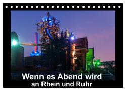 Wenn es Abend wird an Rhein und Ruhr (Tischkalender 2024 DIN A5 quer), CALVENDO Monatskalender von Hitzbleck,  Rolf