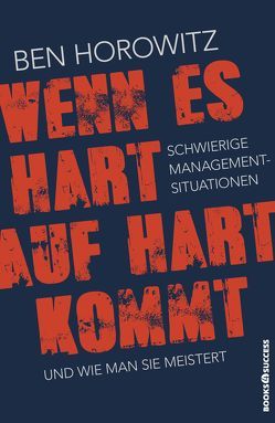 Wenn es hart auf hart kommt von Horowitz,  Ben, Schulz,  Matthias