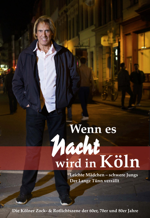 Wenn es Nacht wird in Köln