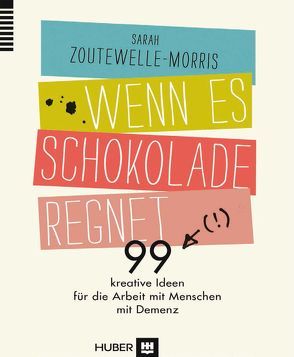 Wenn es Schokolade regnet von Börger,  Heide, Zoutewelle-Morris,  Sara