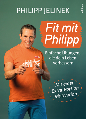 Wenn fit, dann fit mit Philipp von Jelinek,  Philipp