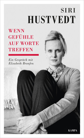 Wenn Gefühle auf Worte treffen von Bronfen,  Elisabeth, Hustvedt,  Siri, Osterwald,  Grete