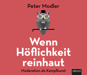 Wenn Höflichkeit reinhaut von Modler,  Peter