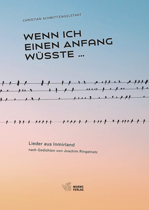 Wenn ich einen Anfang wüsste … von Schmitt-Engelstadt,  Christian