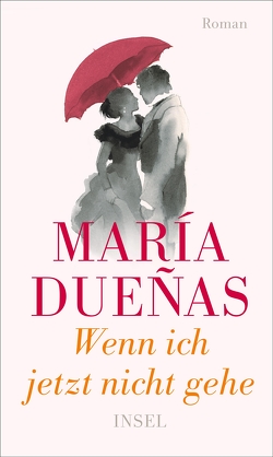 Wenn ich jetzt nicht gehe von Dueñas,  María, Zickmann,  Petra