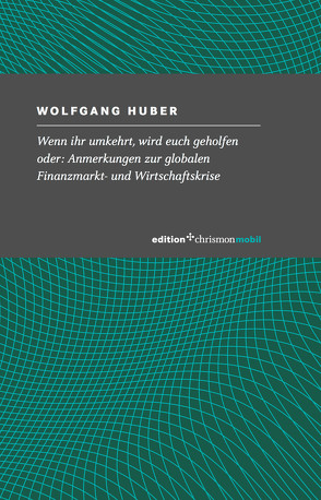 Wenn ihr umkehrt, wird euch geholfen von Huber,  Wolfgang