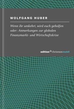 Wenn ihr umkehrt, wird euch geholfen von Huber,  Wolfgang