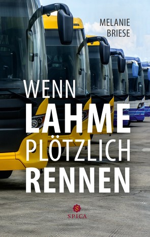 Wenn Lahme plötzlich rennen von Briese,  Melanie